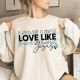 Love Like Jesus Sweatershirt, Hoody, Christian, Faith, Bible Quote, Be Kind Gift