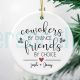 Personalized Coworkers By Chance Friends Coworker Christmas Gift