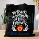 To Teach is to Touch a Life Forever Tote Bags for Teachers 